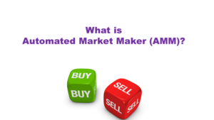 Read more about the article What is Automated Market Maker (AMM) And How It Works?